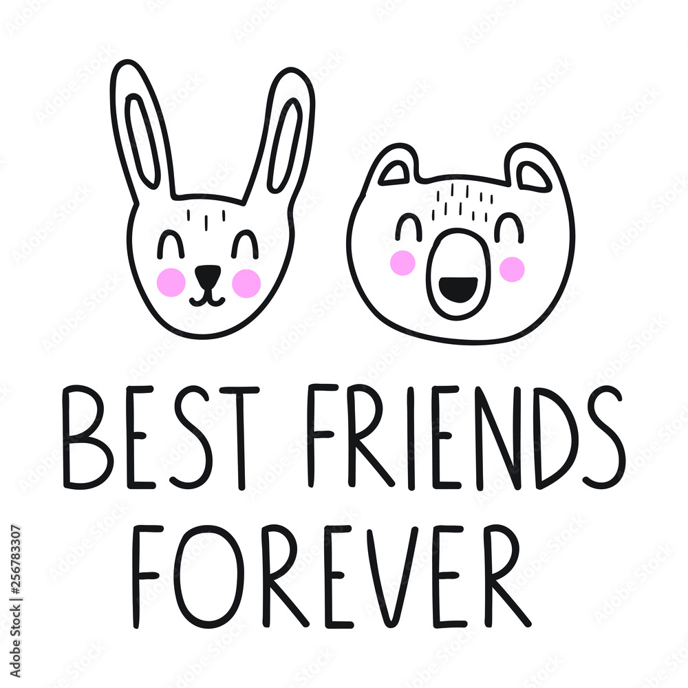 Rabbit and bear - best friends forever. Funny quote. Scandinavian, nordic style. Hand drawn vector lettering illustration. Best for nursery, childish textile, apparel, poster, postcard. Rabbit and bear - best friends forever. Funny quote. Scandinavian, nordic style. Hand drawn vector lettering illustration. Best for nursery, childish textile, apparel, poster, postcard.