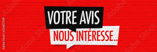 Obraz na płótnie Votre avis nous intéresse