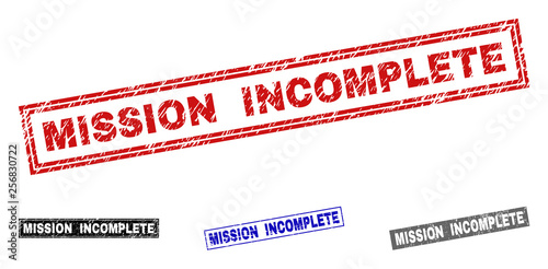 Grunge MISSION INCOMPLETE rectangle stamp seals isolated on a white background. Rectangular seals with grunge texture in red, blue, black and gray colors.