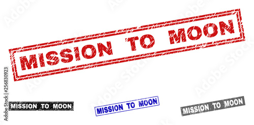 Grunge MISSION TO MOON rectangle stamp seals isolated on a white background. Rectangular seals with grunge texture in red, blue, black and gray colors.