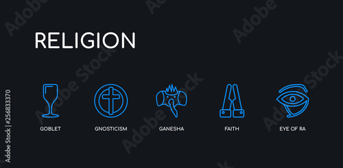 5 outline stroke blue eye of ra, faith, ganesha, gnosticism, goblet icons from religion collection on black background. line editable linear thin icons.