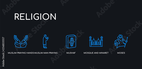 5 outline stroke blue moses, mosque and minaret, mushaf, muslim man praying, muslim praying hands icons from religion collection on black background. line editable linear thin icons.