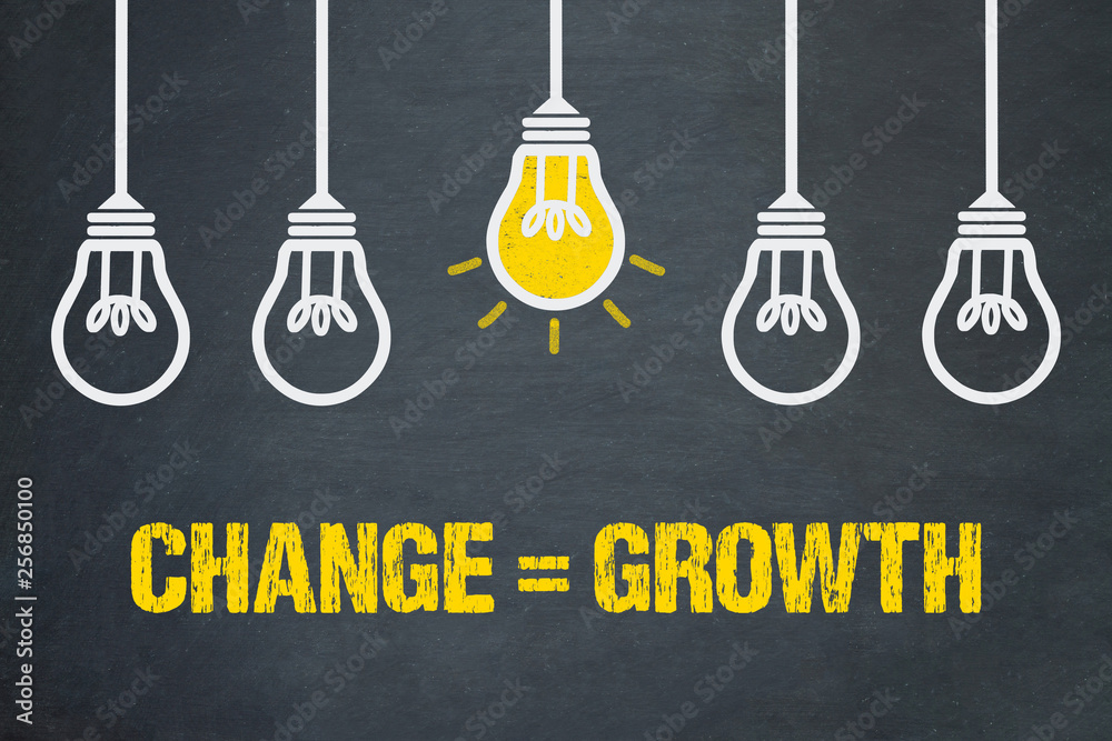 Change = Growth - obrazy, fototapety, plakaty 