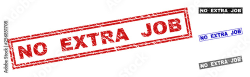 Grunge NO EXTRA JOB rectangle stamp seals isolated on a white background. Rectangular seals with grunge texture in red, blue, black and grey colors.