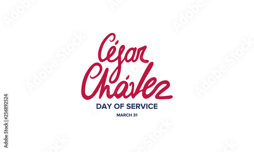 Cesar Chavez Day. Day of service and learning. Poster with handwritten calligraphy text and USA flag. The official national american holiday, celebrated annually. Poster, banner and background