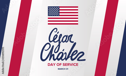 Cesar Chavez Day. Day of service and learning. Poster with handwritten calligraphy text and USA flag. The official national american holiday, celebrated annually. Poster, banner and background