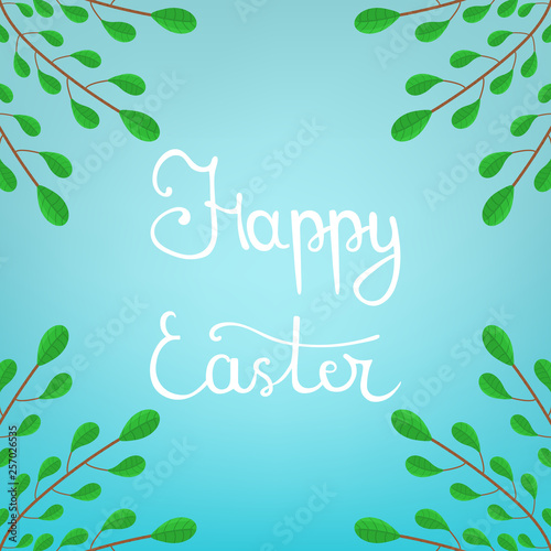 Calligraphy Lettering Happy Easter Inscription on Blue Background. Beautiful Floral Frame from Green Branches. Vector illustration for Your Design  Web.