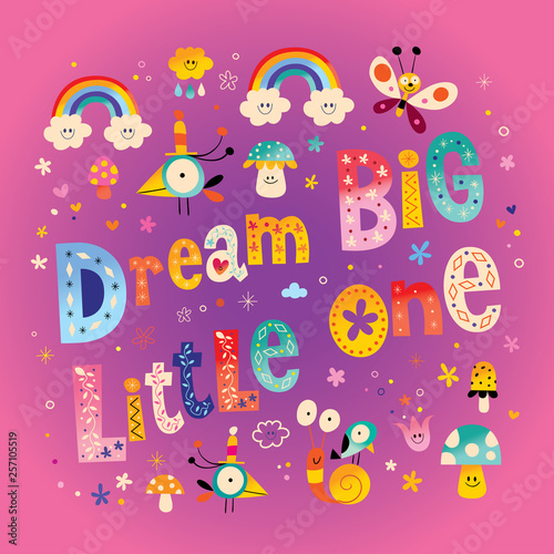 Dream big little one kids nursery art