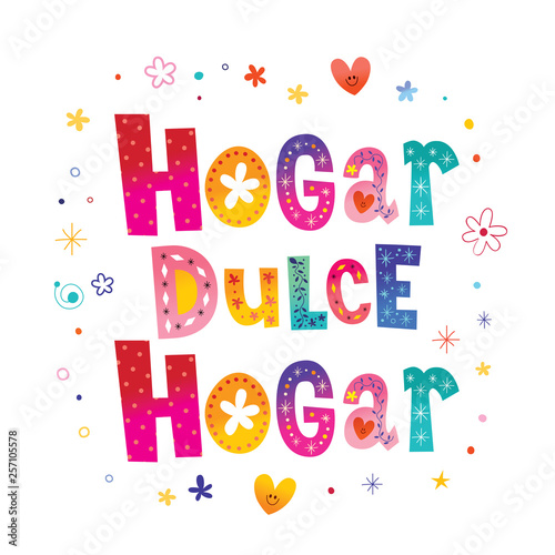 Hogar dulce Hogar Home sweet Home in Spanish decorative text