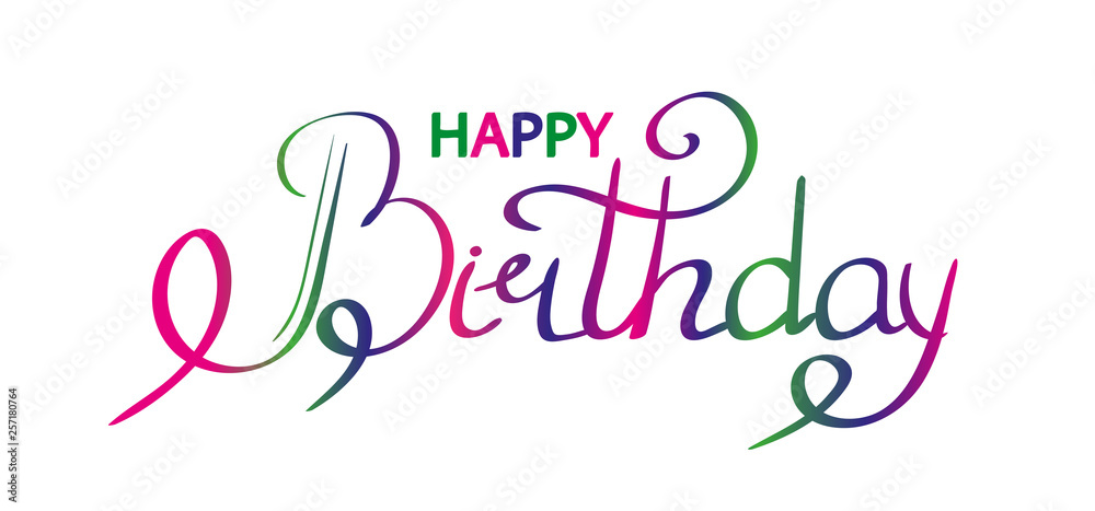 Happy birthday text hand lettering, colorful typography design, isolated on white background. Vector