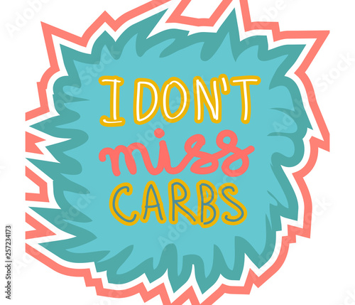 I don t miss carbs hand drawn lettering