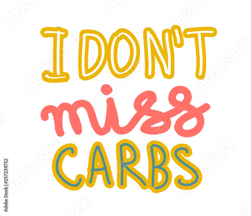 I don t miss carbs hand drawn lettering