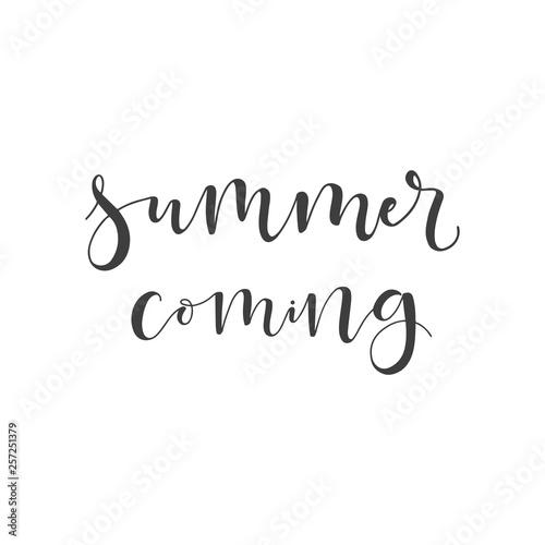 Lettering with phrase Summer coming. Vector illustration.