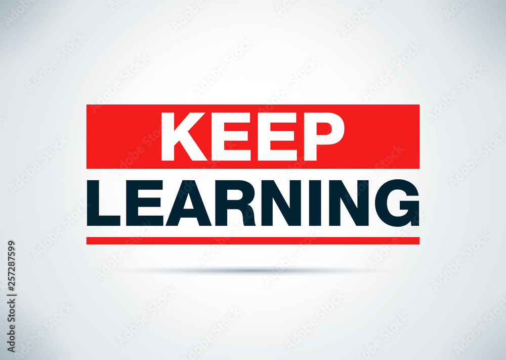Keep Learning Abstract Flat Background Design Illustration Keep Learning Abstract Flat Background Design Illustration