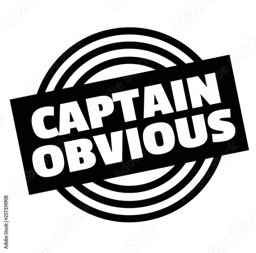 Print captain obvious stamp on white