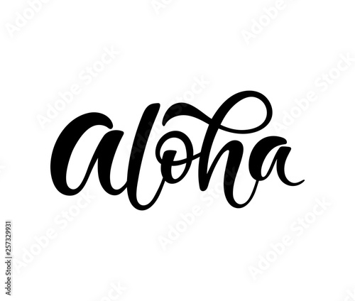 Hand sketched word Aloha. Vector banner design. Warm season lettering typography for postcard  card  invitation  t-shirt print. Hawaiian welcome card. Logo  badge  icon  banner.