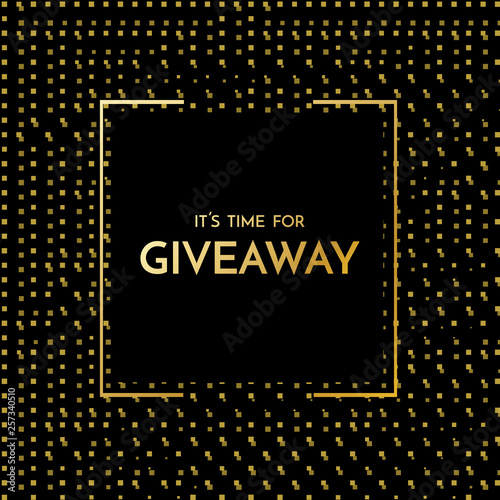 Time for giveaway - banner template. Time for Giveaway phrase on dark background.