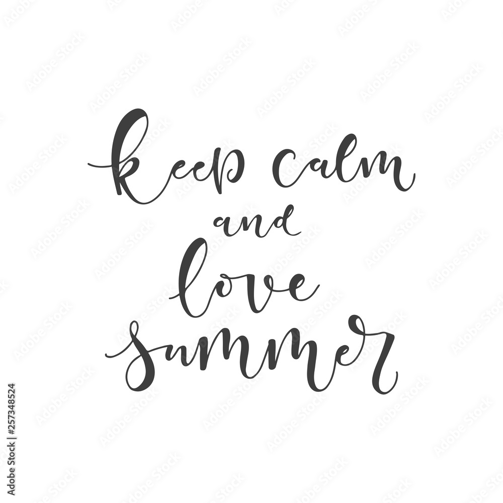 Lettering with phrase Keep calm and love summer. Vector illustration.