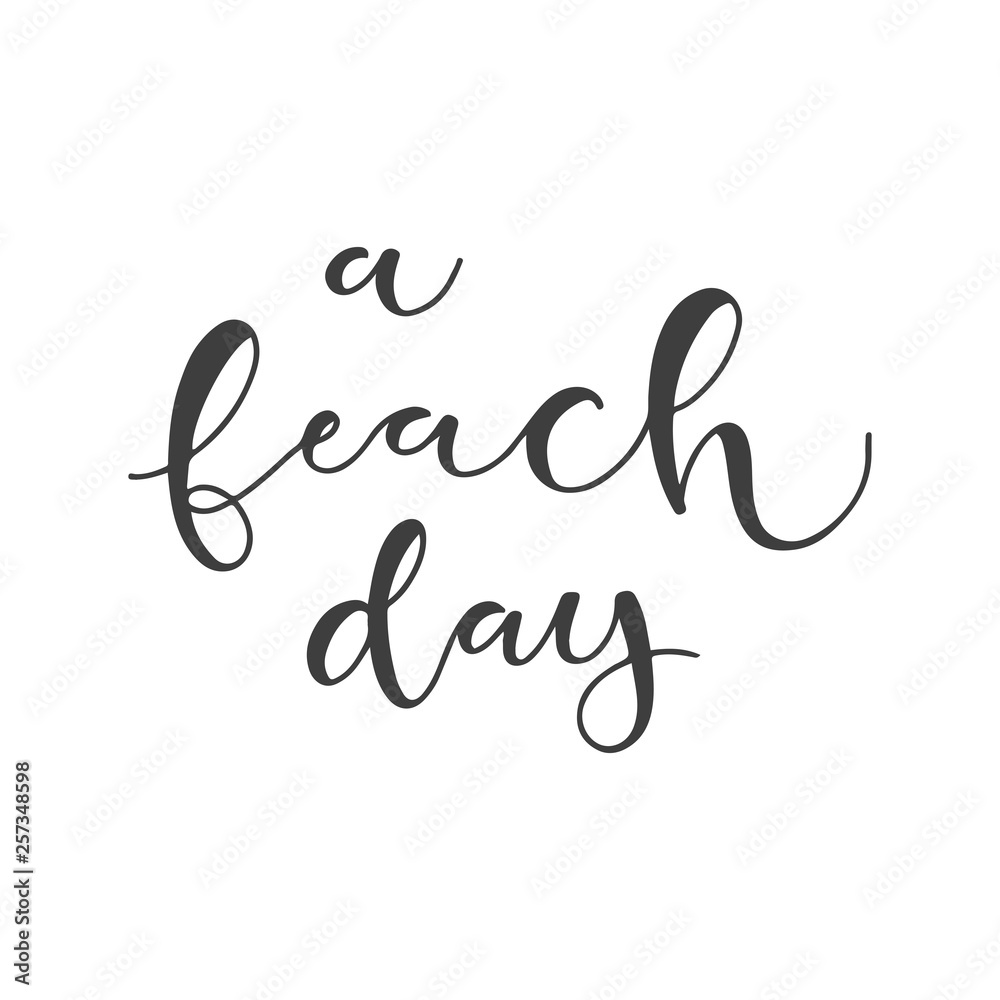 Lettering with phrase A beach day. Vector illustration. Lettering with phrase A beach day. Vector illustration.