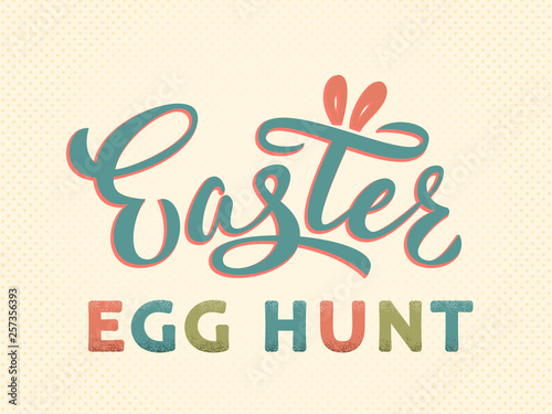 Easter egg hunt text hand lettering in vintage style. Easter sign with bunny ears. For Easter egg hunt logotype, badge, postcard, card, invitation, poster, banner, email. Vector season greeting.