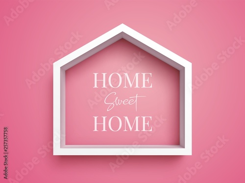 White frame in shape of house on pink background with inscription Home Sweet Home