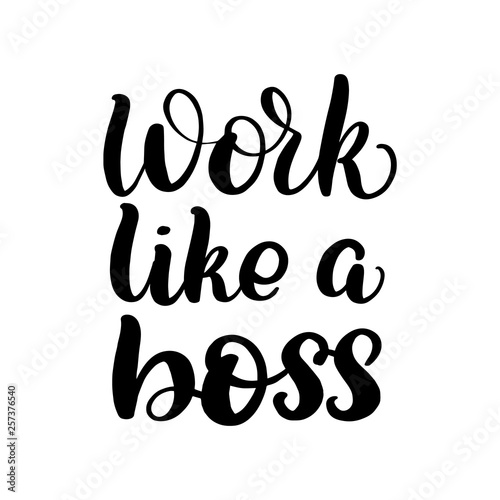 work like a boss