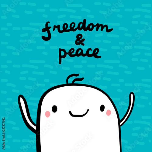 Freedom and peace hand drawn illustration with cute marshmallow in cartoon style