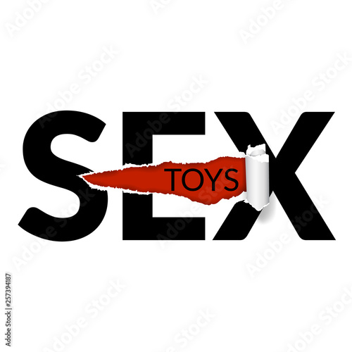 Sex toys text with torn paper, isolated on white background