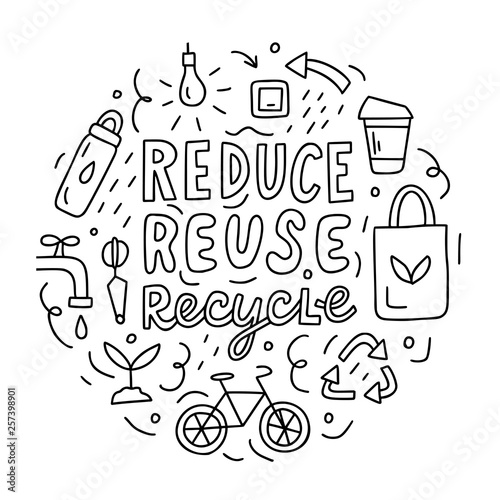 Reduce, reuse, recycle. Round composition with hand lettering and doodle elements. 