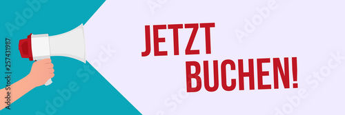 Hand mit Megaphon Banner - Jetzt buchen