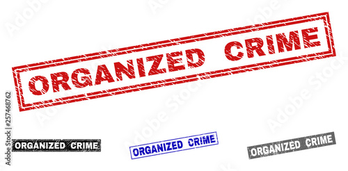 Grunge ORGANIZED CRIME rectangle stamp seals isolated on a white background. Rectangular seals with distress texture in red, blue, black and gray colors.