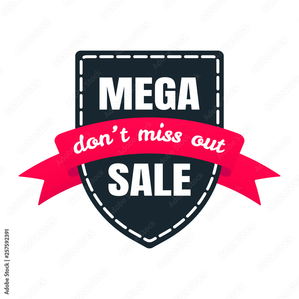 MEGA SALE don't miss out shield tag ribbon badge sale label concept template vector illustration isolated on white background. Web banners elements for website and advertising. Discount ribbon label.