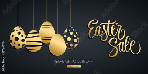Easter Sale special offer banner with hand drawn lettering and gold colored easter eggs. Discount up to 50% off. Shop now! Vector illustration for Easter holiday discount shopping.