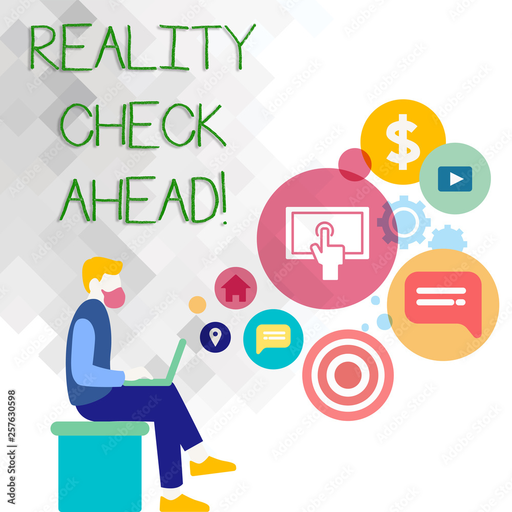 Text sign showing Reality Check Ahead. Business photo showcasing Unveil truth knowing actuality avoid being sceptical Man Sitting Down with Laptop on his Lap and SEO Driver Icons on Blank Space Text sign showing Reality Check Ahead. Business photo showcasing Unveil truth knowing actuality avoid being sceptical Man Sitting Down with Laptop on his Lap and SEO Driver Icons on Blank Space
