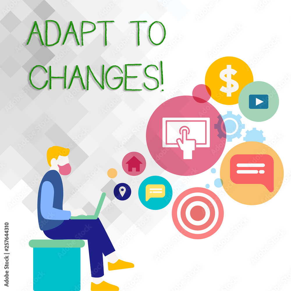 Text sign showing Adapt To Changes. Business photo showcasing Innovative changes adaption with technological evolution Man Sitting Down with Laptop on his Lap and SEO Driver Icons on Blank Space Text sign showing Adapt To Changes. Business photo showcasing Innovative changes adaption with technological evolution Man Sitting Down with Laptop on his Lap and SEO Driver Icons on Blank Space
