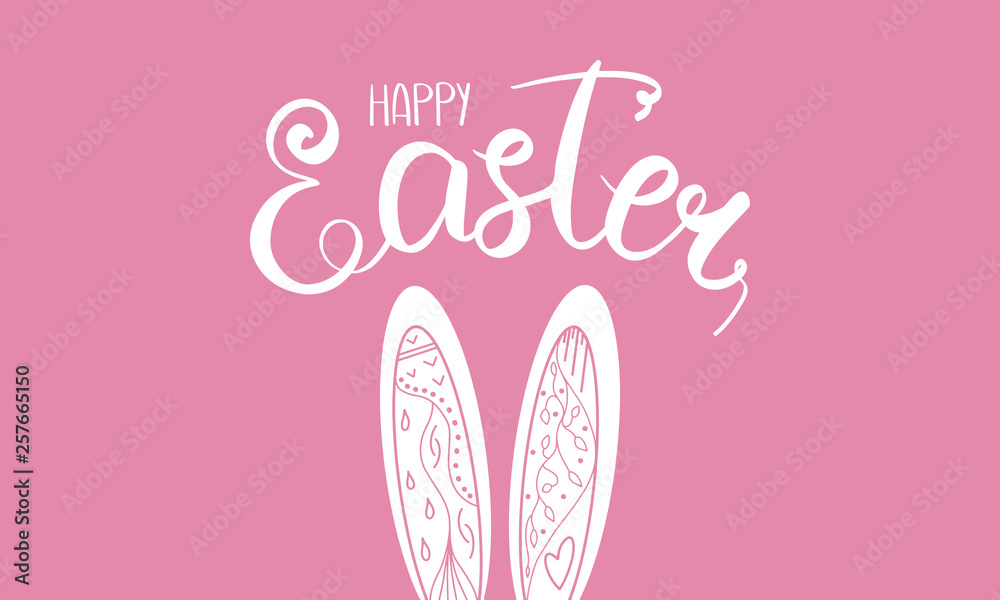 Happy Easter postcard. Handwriting lettering, eastern bunny ears with decorative elements. Easter Sunday and Monday. Design for holiday greeting card, invitation, poster, banner or background. Vector