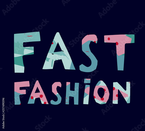 Fast fashion hand drawn vector lettering eps 10