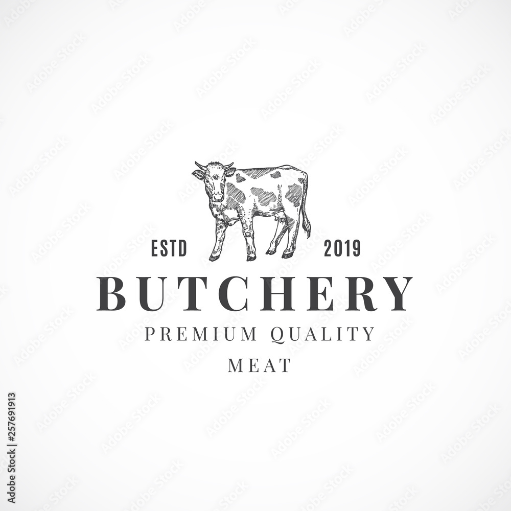Butchery Premium Quality Meat Abstract Vector Sign, Symbol or Logo Template. Hand Drawn Cow Sketch Illustration with Retro Typography. Vintage Emblem.