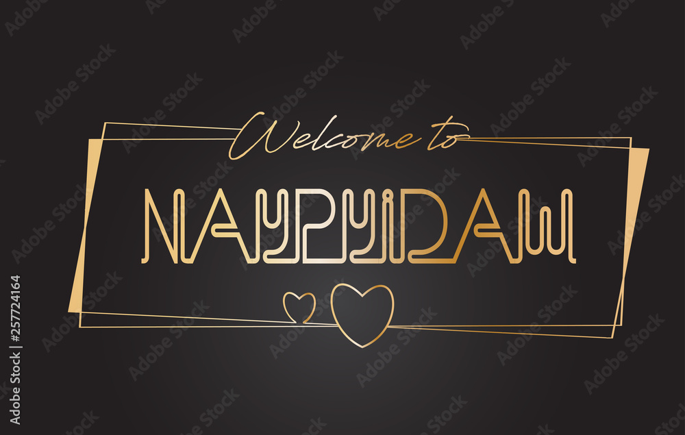 Fototapeta premium Naypyidaw Welcome to Golden text Neon Lettering Typography Vector Illustration.