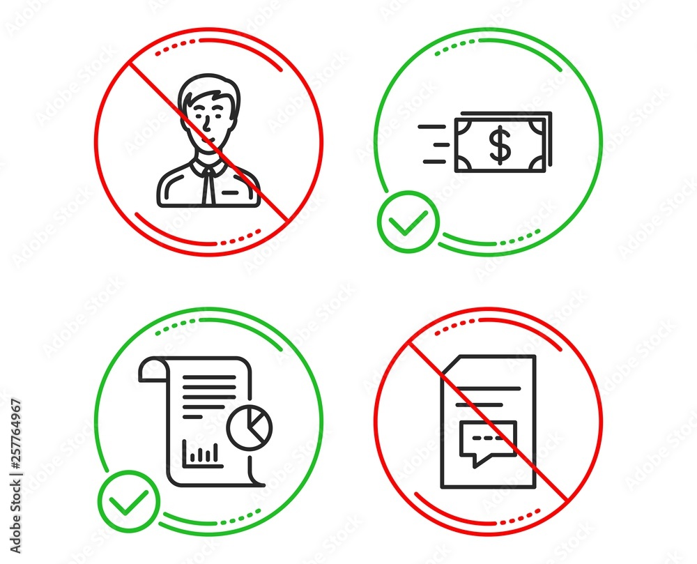 Do or Stop. Businessman person, Money transfer and Report icons simple set. Comments sign. Male user, Cash delivery, Work analysis. Document with speech bubble. Business set. Vector Do or Stop. Businessman person, Money transfer and Report icons simple set. Comments sign. Male user, Cash delivery, Work analysis. Document with speech bubble. Business set. Vector