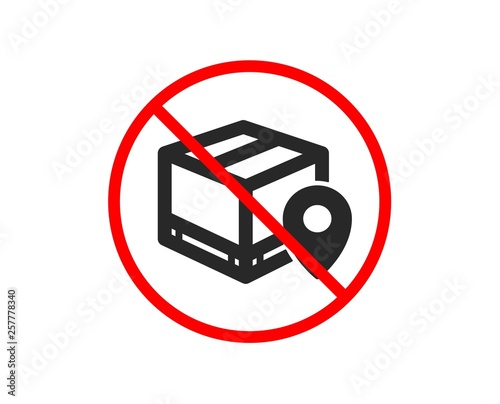 No or Stop. Parcel tracking icon. Delivery monitoring sign. Shipping box location symbol. Prohibited ban stop symbol. No parcel tracking icon. Vector