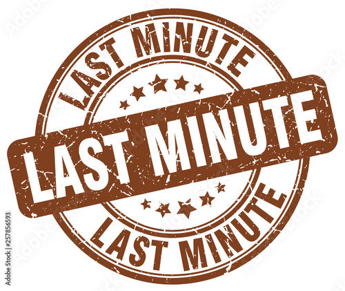 last minute brown grunge round vintage rubber stamp