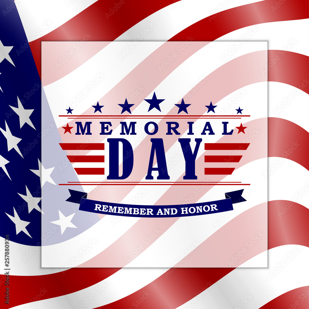 Memorial Day background with USA flag and lettering. Template for Memorial Day design. Vector EPS 10. Memorial Day background with USA flag and lettering. Template for Memorial Day design. Vector EPS 10.