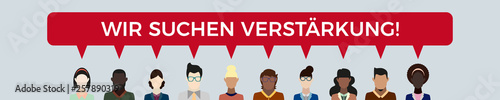 Personen mit Sprechblase - Wir suchen Verstärkung