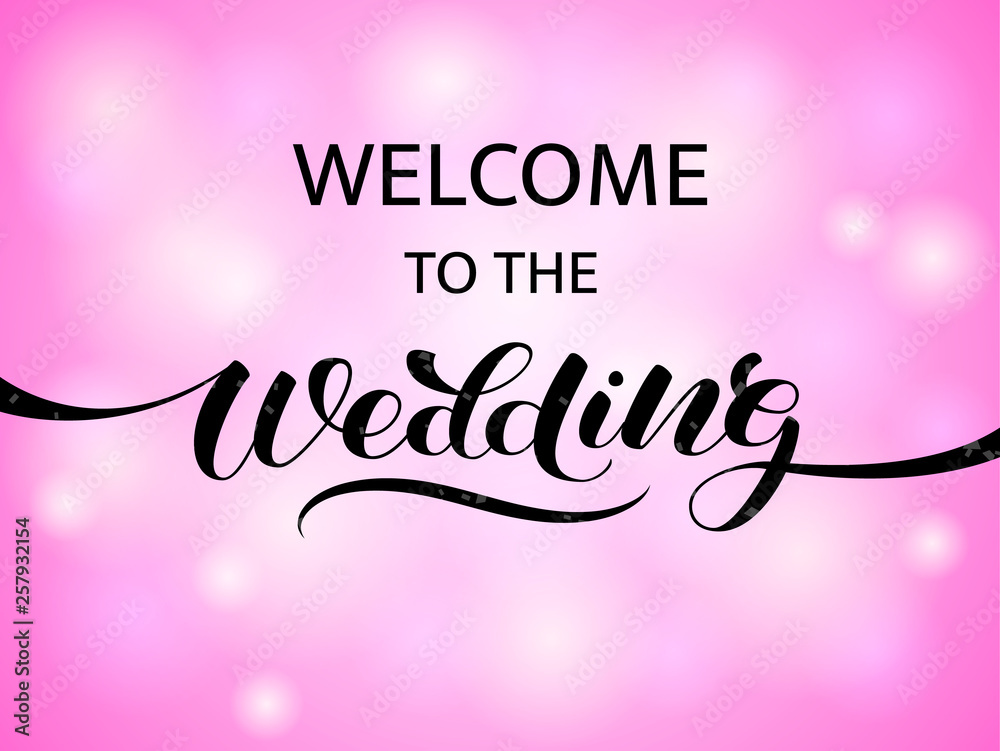 Welcome to our Wedding day brush lettering. Vector illustration for decoration