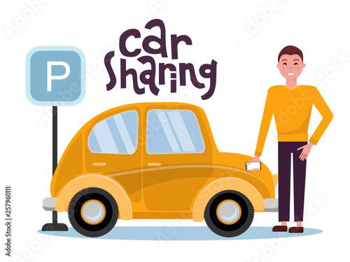 Attractive young man holding mobile phone rents a car in the parking lot online. New yellow car stands at the parking sign. Carsharing concent. Vector flat cartoon illustration with lettering.