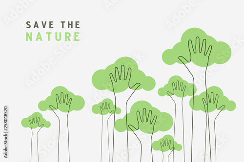 Lined of hands raised up like trees. Save the Nature, save the world banner.
