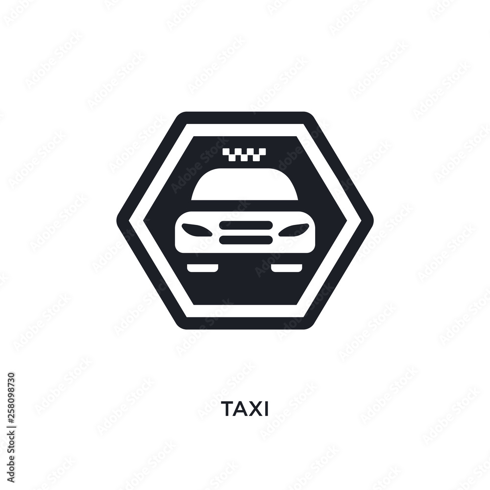 taxi isolated icon. simple element illustration from signs concept icons. taxi editable logo sign symbol design on white background. can be use for web and mobile taxi isolated icon. simple element illustration from signs concept icons. taxi editable logo sign symbol design on white background. can be use for web and mobile