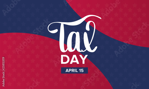 National Tax Day. Poster with handwritten lettering. In the United States, the day on which individual income tax returns must be submitted to the federal government. Vector illustration