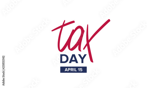 National Tax Day. Poster with handwritten lettering. In the United States, the day on which individual income tax returns must be submitted to the federal government. Vector illustration